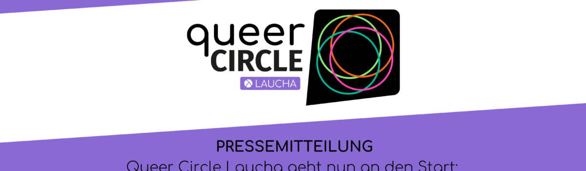 PM: Queer Circle Laucha geht nun an den Start: